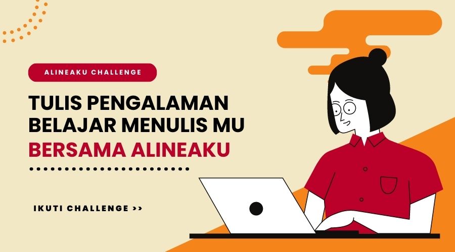 challenge menulis alineaku