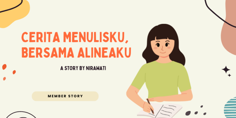 Cerita Menulisku, Bersama Alineaku