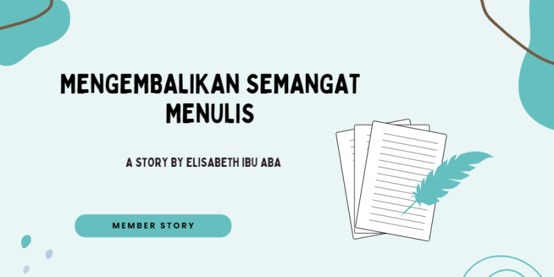 Mengembalikan Semangat Menulis
