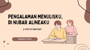 Pengalaman Menulisku, di NUBAR Alineaku
