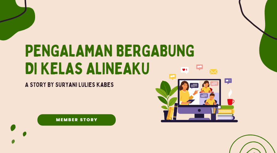 Pengalaman bergabung di kelas Alineaku