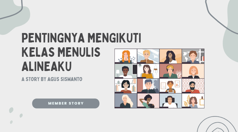 Pentingnya Mengikuti Kelas Menulis Alineaku