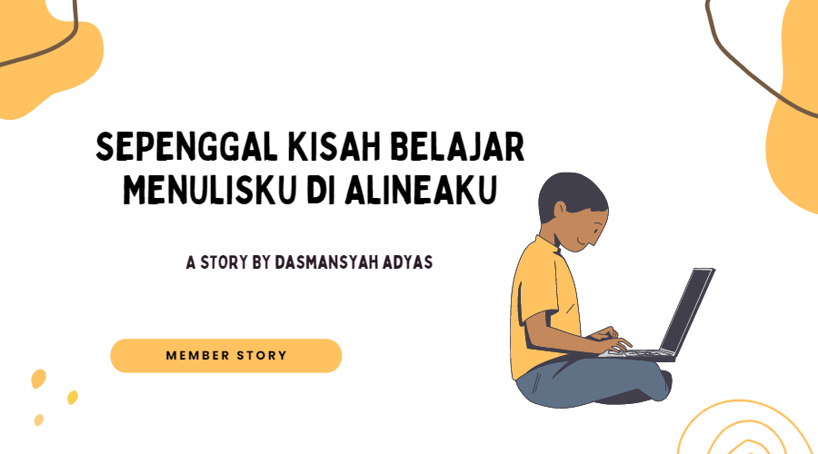 Sepenggal kisah belajar ku di Alineaku