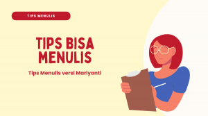 Tips Bisa Menulis
