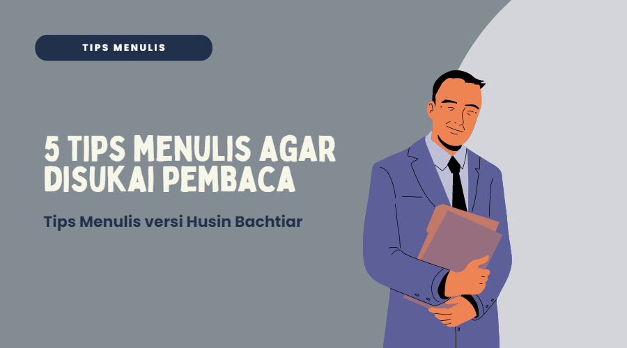 Tips Menulis Agar Disukai Pembaca