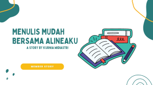 Menulis Mudah Bersama Alineaku